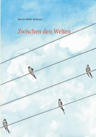 Carte Zwischen den Welten Marina Müller McKenna