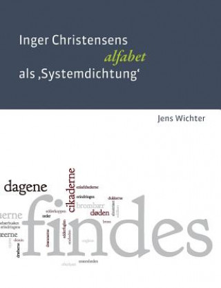 Libro Inger Christensens 'alfabet' als Systemdichtung Jens Wichter