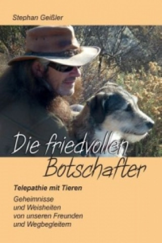 Boek Die friedvollen Botschafter Stephan Geißler