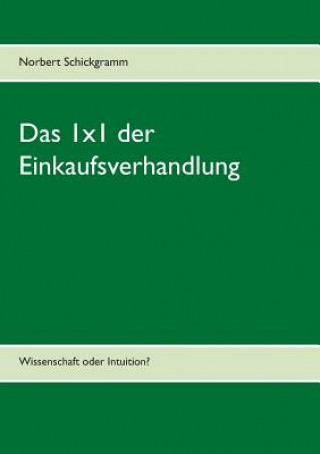 Книга 1x1 der Einkaufsverhandlung Norbert Schickgramm