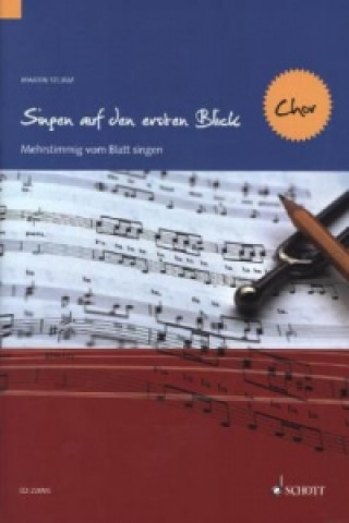 Drucksachen Singen auf den ersten Blick - Chor. Bd.2 Martin Sturm