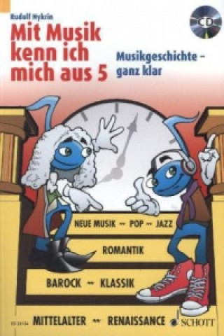 Könyv Mit Musik kenn ich mich aus, m. Audio-CD. Bd.5 Rudolf Nykrin