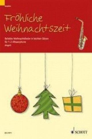 Materiale tipărite Fröhliche Weihnachtszeit, 1-2 Alt-Saxophone in Es, Spielpartitur 