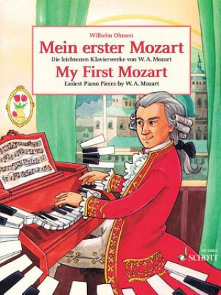 Materiale tipărite My First Mozart Wolfgang Amadeus Mozart