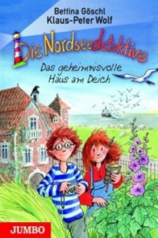 Książka Die Nordseedetektive - Das geheimnisvolle Haus am Deich Klaus-Peter Wolf