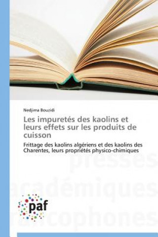 Kniha Les Impuretes Des Kaolins Et Leurs Effets Sur Les Produits de Cuisson Bouzidi-N