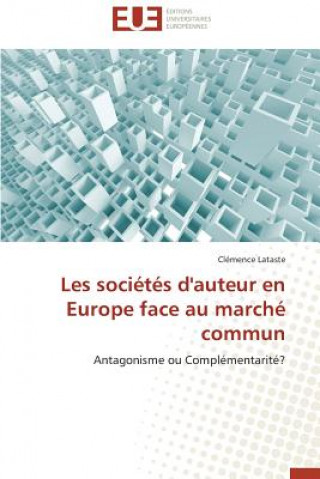 Kniha Les societes d'auteur en europe face au marche commun Lataste-C