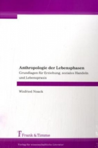 Kniha Anthropologie der Lebensphasen Winfried Noack