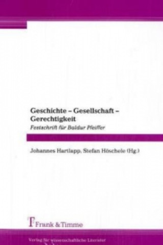 Książka Geschichte - Gesellschaft - Gerechtigkeit Johannes Hartlapp