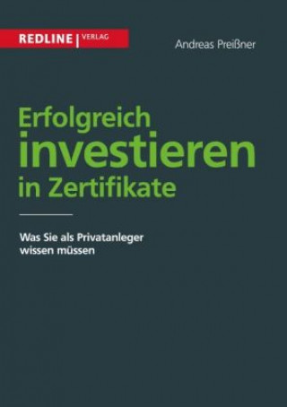 Kniha Erfolgreich investieren in Zertifikate Andreas Preißner