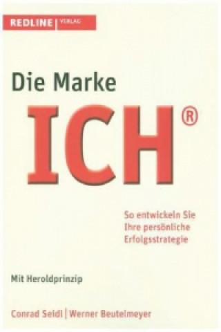 Könyv Die Marke ICH Conrad Seidl