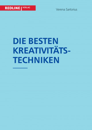 Книга Die besten Kreativitätstechniken Verena Sartorius