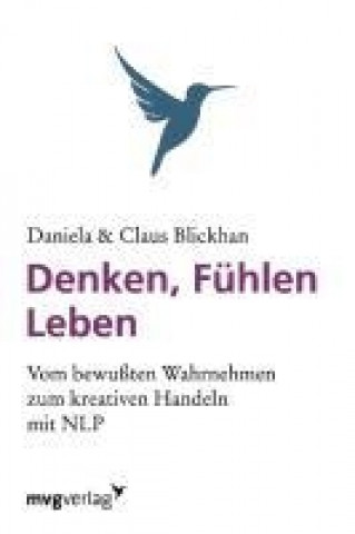 Kniha Denken, Fühlen, Leben Daniela F Blickhan