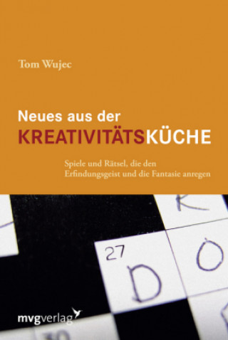 Carte Neues aus der Kreativitätsküche Tom Wujec