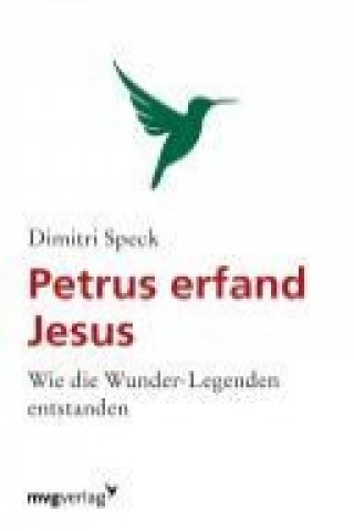 Książka Petrus erfand Jesus Dimitri Speck