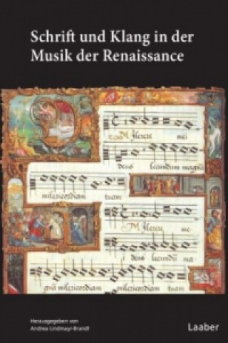 Książka Schrift und Klang in der Musik der Renaissance Andrea Lindmayr-Brandl