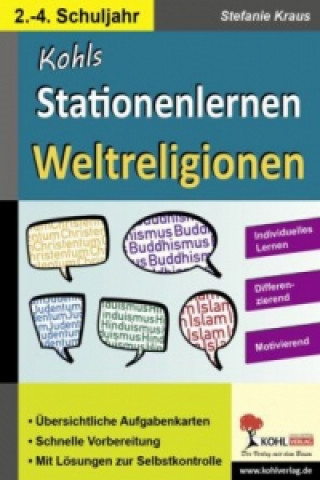 Kniha Kohls Stationenlernen Weltreligionen, 2.-4. Schuljahr Stefanie Kraus