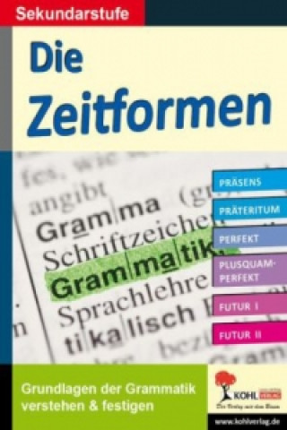 Kniha Die Zeitformen Horst Hartmann