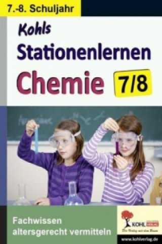 Carte Kohls Stationenlernen Chemie, 7./8. Schuljahr Erich Laber