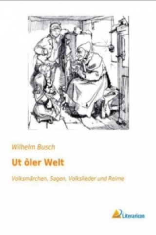 Könyv Ut ôler Welt Wilhelm Busch