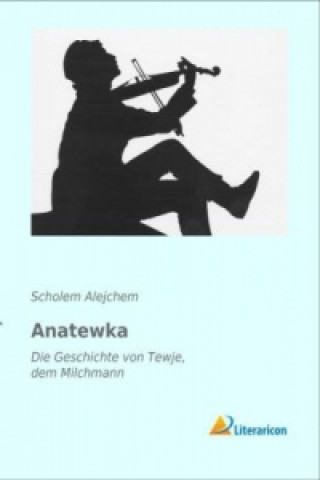 Kniha Anatewka Scholem Alejchem
