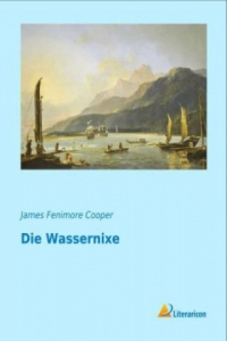 Knjiga Die Wassernixe James Fenimore Cooper