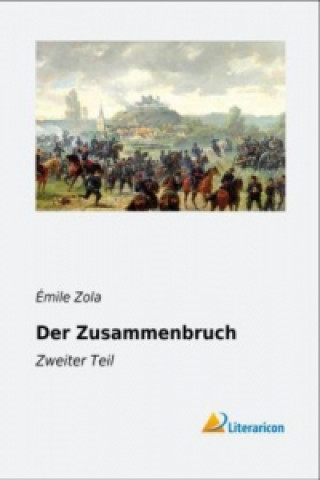 Kniha Der Zusammenbruch ?0/00mile Zola