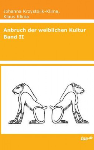 Βιβλίο Anbruch der weiblichen Kultur Klaus Klima