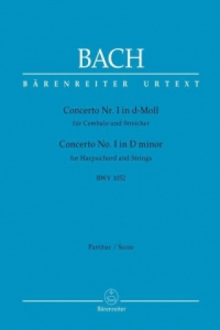 Tiskovina Concerto Nr. I für Cembalo und Streicher d-Moll BWV 1052, Partitur Johann Sebastian Bach