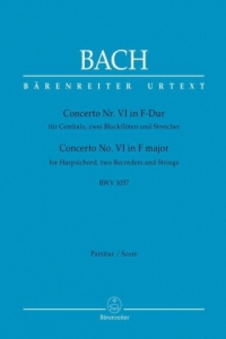 Tiskovina Concerto Nr. VI für Cembalo, zwei Blockflöten und Streicher F-Dur BWV 1057, Partitur Johann Sebastian Bach