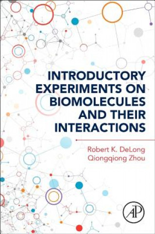 Книга Introductory Experiments on Biomolecules and their Interactions Robert DeLong