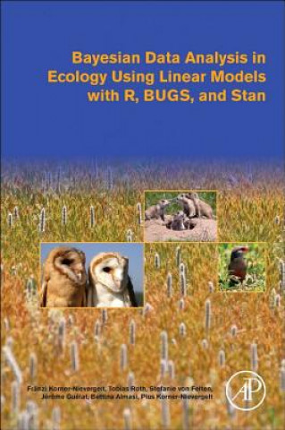 Könyv Bayesian Data Analysis in Ecology Using Linear Models with R, BUGS, and Stan Franzi Korner Nievergelt