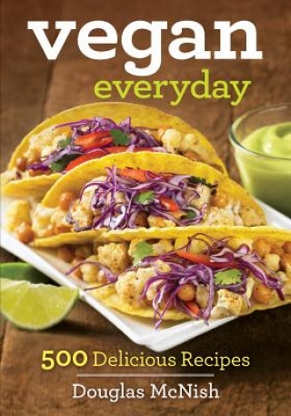 Kniha Vegan Everyday: 500 Plant-Based Recipes Douglas McNish