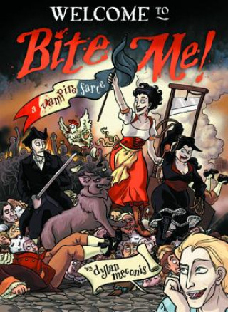 Kniha Bite Me! A Vampire Farce Dylan Meconis