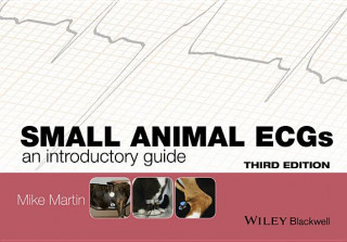 Könyv Small Animal ECGs - An Introductory Guide 3e M W S Martin