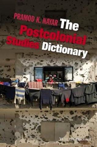 Könyv Postcolonial Studies Dictionary Pramod K Nayar
