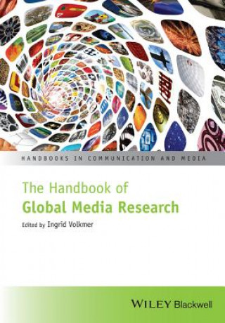 Kniha Handbook of Global Media Research Ingrid Volkmer