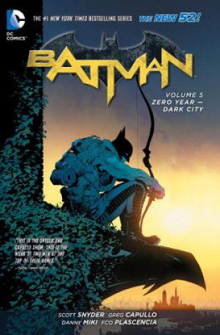 Könyv Batman Vol. 5: Zero Year - Dark City (The New 52) Greg Capullo