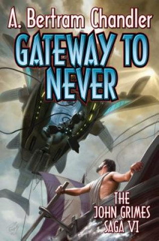 Book Gateway to Never A. Bertram Chandler