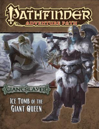 Carte Pathfinder Adventure Path: Giantslayer Part 4 - Ice Tomb of the Giant Queen Jim Groves
