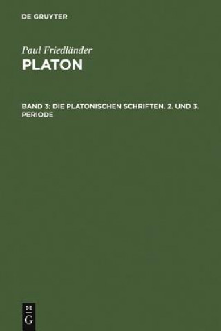 Libro platonischen Schriften, 2. und 3. Periode Paul Friedlander