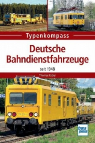 Książka Deutsche Bahndienstfahrzeuge Thomas Estler