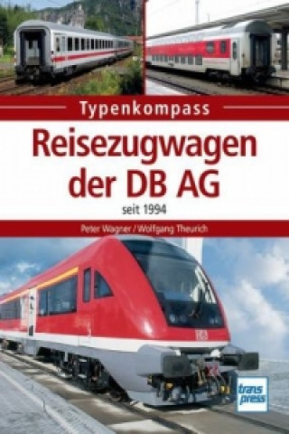 Kniha Reisezugwagen der DB AG Peter Wagner