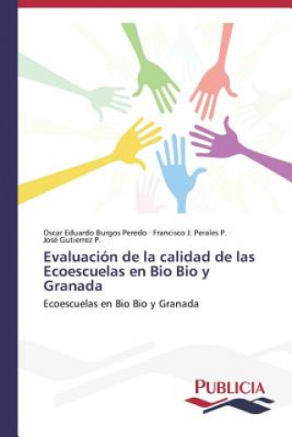 Carte Evaluacion de la calidad de las Ecoescuelas en Bio Bio y Granada Burgos Peredo Oscar Eduardo