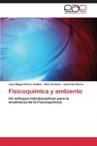 Книга Fisicoquimica y ambiente Rivero Guillen Jose Miguel