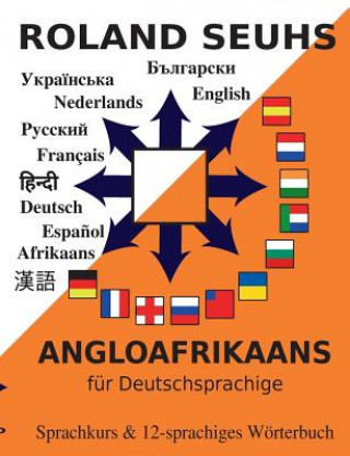 Knjiga Angloafrikaans fur Deutschsprachige Roland Seuhs