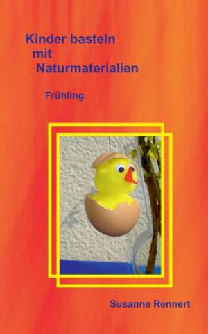 Buch Kinder basteln mit Naturmaterialien Susanne Rennert