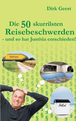 Knjiga 50 skurrilsten Reisebeschwerden Dirk Geest