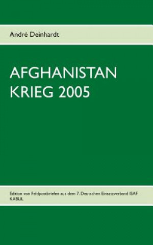 Könyv Afghanistan Krieg 2005 Andre Deinhardt