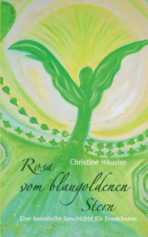 Carte Rosa vom blaugoldenen Stern Christine Hausler